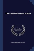 Cover: The Animal Parasites of Man - Sagwan Press