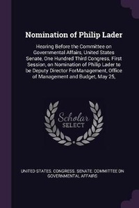 Enlarge image Cover: Nomination of Philip Lader - Palala Press