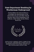 Cover: State Department Bombing by Weatherman Underground - Palala Press