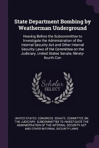 Enlarge image Cover: State Department Bombing by Weatherman Underground - Palala Press