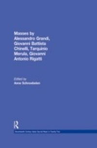 Abbildung von: Masses by Alessandro Grandi, Giovanni Battista Chinelli, Giovanni Rigatti, Tarquinio Merula - Routledge