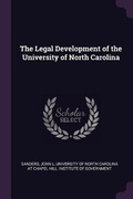 Cover: The Legal Development of the University of North Carolina - Palala Press