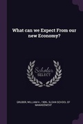 Cover: What can we Expect From our new Economy? - Palala Press