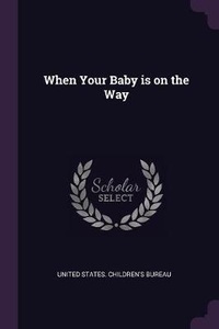 Enlarge image Cover: When Your Baby is on the Way - Palala Press