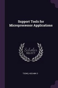 Cover: Support Tools for Microprocessor Applications - Palala Press