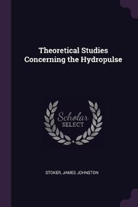 Enlarge image Cover: Theoretical Studies Concerning the Hydropulse - Palala Press