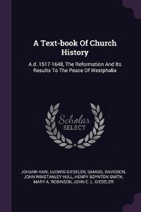 Enlarge image Cover: A Text-book Of Church History - Palala Press