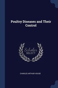 Cover: Poultry Diseases and Their Control - Sagwan Press