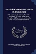 Cover: A Practical Treatise on the art of Illuminating - Sagwan Press
