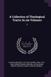 Enlarge image Cover: A Collection of Theological Tracts - Palala Press