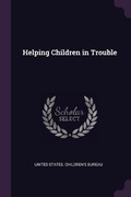 Cover: Helping Children in Trouble - Palala Press