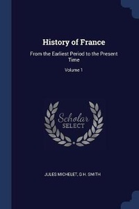 Enlarge image Cover: History of France - Sagwan Press