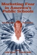 Cover: Marketing Fear in America's Public Schools - Routledge