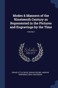 Cover: Modes & Manners of the Nineteenth Century as Represented in the Pictures and Engravings by the Time; Volume 2 - Sagwan Press