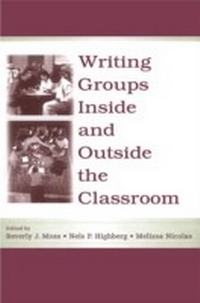 Enlarge image Cover: Writing Groups Inside and Outside the Classroom - Routledge