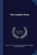 Cover: The Complete Home - Sagwan Press