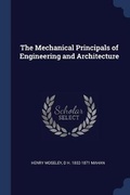 Cover: The Mechanical Principals of Engineering and Architecture - Sagwan Press