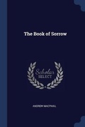 Cover: The Book of Sorrow - Sagwan Press
