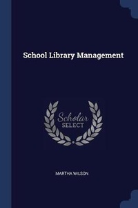Enlarge image Cover: School Library Management - Sagwan Press