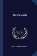 Cover: Sylvia's Lovers - Sagwan Press