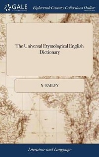 Abbildung von: The Universal Etymological English Dictionary - Gale Ecco, Print Editions