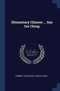 Cover: Elementary Chinese ... San tzu Ching; - Sagwan Press