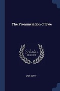 Cover: The Pronunciation of Ewe - Sagwan Press