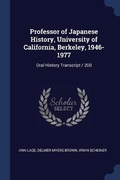 Cover: Professor of Japanese History, University of California, Berkeley, 1946-1977 - Sagwan Press