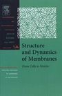 Cover: Structure and Dynamics of Membranes: Volume 1A - North-Holland