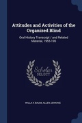Cover: Attitudes and Activities of the Organized Blind - Sagwan Press