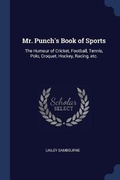 Cover: Mr. Punch's Book of Sports - Sagwan Press