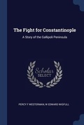 Cover: The Fight for Constantinople - Sagwan Press