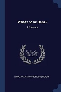 Enlarge image Cover: What's to be Done? - Sagwan Press