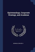 Cover: Epistemology, Corporate Strategy, and Academe - Sagwan Press