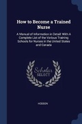 Cover: How to Become a Trained Nurse - Sagwan Press