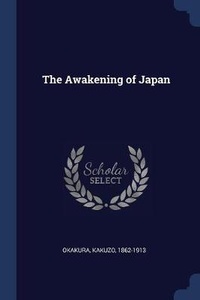 Abbildung von: The Awakening of Japan - Sagwan Press