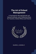 Cover: The Art of School Management - Sagwan Press