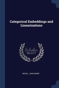 Cover: Categorical Embeddings and Linearizations - Sagwan Press