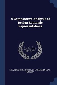 Enlarge image Cover: A Comparative Analysis of Design Rationale Representations - Sagwan Press