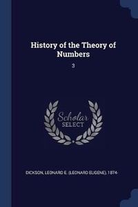 Enlarge image Cover: History of the Theory of Numbers - Sagwan Press