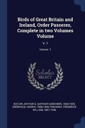 Cover: Birds of Great Britain and Ireland, Order Passeres, Complete in two Volumes Volume - Sagwan Press
