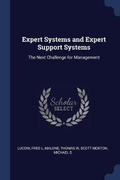 Cover: Expert Systems and Expert Support Systems - Sagwan Press