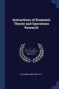 Cover: Interactions of Economic Theory and Operations Research - Sagwan Press