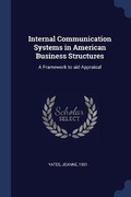 Cover: Internal Communication Systems in American Business Structures - Sagwan Press
