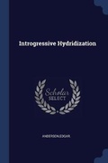 Cover: Introgressive Hydridization - Sagwan Press