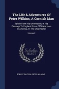 Cover: The Life & Adventures Of Peter Wilkins, A Cornish Man - Sagwan Press