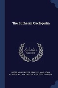 Cover: The Lutheran Cyclopedia - Sagwan Press