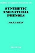 Cover: Synthetic and Natural Phenols: Volume 52 - Elsevier