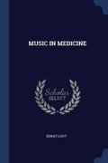 Cover: Music in Medicine - Sagwan Press