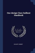 Cover: One-design Class Sailboat Handbook - Sagwan Press